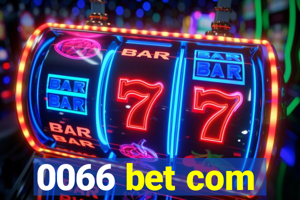 0066 bet com